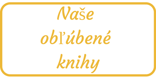 Naše obľúbené knihy