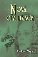 Anastasia - Nová civilizace I. - kniha - Vladimir Megre